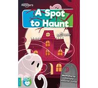 A Spot to Haunt (BookLife Readers)