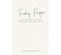 A Spring Harvest (Edition1): How Meaning Shapes Happiness and Well-Being