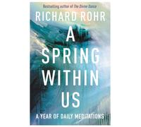 A Spring Within Us : A Year of Daily Meditations