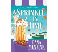 A Sprinkle in Time: 2 (Shake Shop Mystery)
