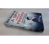 A Spy Among Friends: Kim Philby And The Great Betrayal