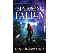 A Spy Among the Fallen: Books 9-11 (Demons of Fire & Night Box Sets)