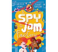 A Spy in the Jam Factory: (An Alien in the Jam Factory)