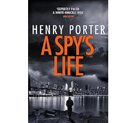 A Spy's Life: A pulse-racing spy thriller of relentless intrigue and mistrust (Robert Harland)