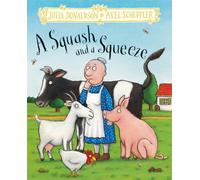 A Squash and a Squeeze : Hardback Gift Edition