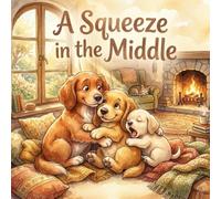 A Squeeze in the Middle (The Happy Reader Library)