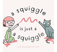 A Squiggle Is Just A Squiggle
