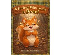 A Squirrel Who Found a Pearl