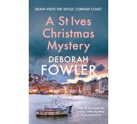 A St Ives Christmas Mystery: The must-read festive cosy crime mystery (St Ives Mysteries)