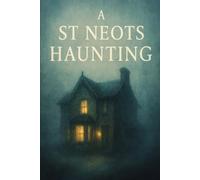 A St Neots Haunting