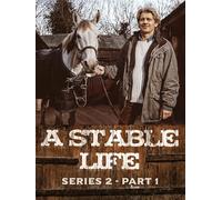 A Stable Life Series 2 - Part 1