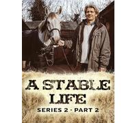 A Stable Life Series 2 - Part 2