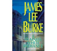 A Stained White Radiance (Dave Robicheaux)