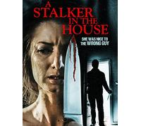 A Stalker In The House