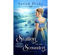 A Stallion for the Scoundrel: A Clean Regency Romance (Ladies of Accomplishment)