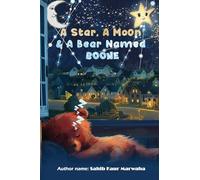 A Star, A Moon & A Bear Named Boone