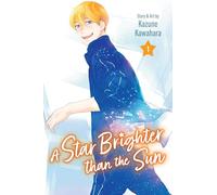 A Star Brighter than the Sun, Vol. 1 (Volume 1)