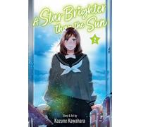 A Star Brighter than the Sun, Vol. 2