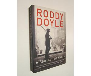 A Star Called Henry by Roddy Doyle (1-Sep-2005) Paperback