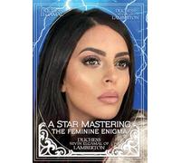 A Star Mastering: The Feminine Enigma