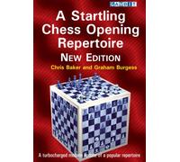 A Startling Chess Opening Repertoire: New Edition