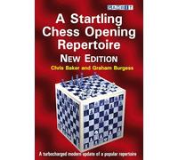 A Startling Chess Opening Repertoire: New Edition