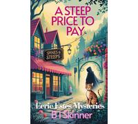 A Steep Price to Pay: A Paranormal Cozy Mystery (Eerie Estes Mysteries)