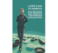 A Step A Day To Improve: Go Seigen Tsumego Collection: 2