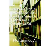 A step_by_step_4 week planner to write a research paper like a professional