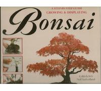 A Step-By-Step Guide to Growing & Displaying Bonsai