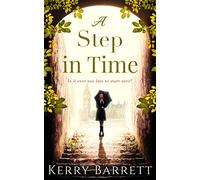 A STEP IN TIME: A Feel-Good Contemporary Romance About Friendship and Self-Discovery in London