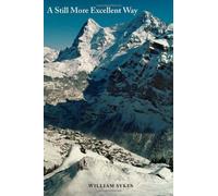 A Still More Excellent Way: Reflections on the Gifts and Fruits of the Holy Spirit