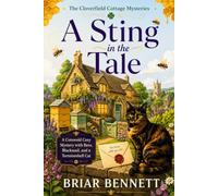 A Sting in the Tale: A Cotswold Cozy Mystery with Bees, Blackmail, and a Tortoiseshell Cat (The Cloverfield Cottage Cozy Mysteries)