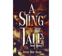 A Sting in the Tale: Short Stories