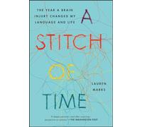 A Stitch of Time: The Year a Brain Injury Changed My Language and Life
