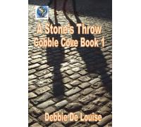 A Stone's Throw: 1 (Cobble Cove Mysteries)