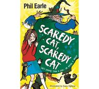 A Storey Street novel: Scaredy Cat, Scaredy Cat: Phil Earle