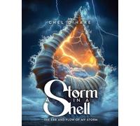 A Storm in a Shell - The Ebb and Flow of my Storm