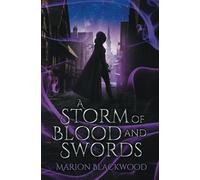A Storm of Blood and Swords: 6 (The Oncoming Storm)