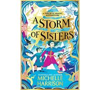 A Storm of Sisters: Bring the magic home with the Pinch of Magic Adventures (A Pinch of Magic Adventure)