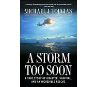 A Storm Too Soon: A True Story of Disaster, Survival and an Incredible Rescue