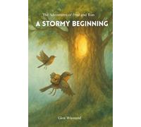 A Stormy Beginning: The Adventures of Fred and Tom - Book 1
