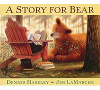 A Story for Bear by Dennis Haseley (English) Paperback Book