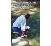 A Story I Am In: Selected Poems