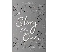 A Story Like Ours