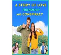 A Story of Love Friendship And Conspiracy: When love blossoms in hearts, friendship blossoms in relationships, and a conspiracy remains hidden in the darkness - then the real story begins.