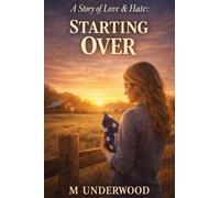 A Story of Love & Hate: Starting Over: 3