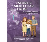 A Story of Molecular Crime...An Amazing Journey in Emma's brain