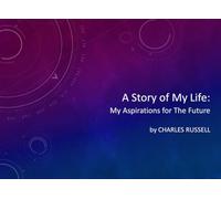 A Story of My Life: My Aspirations for The Future