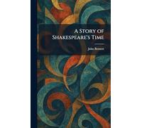 A Story of Shakespeare's Time